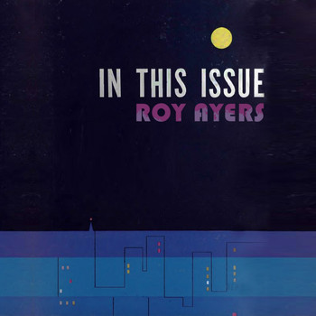 Roy Ayers - In This Issue