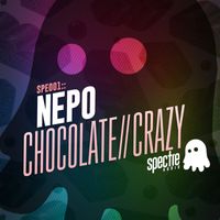 Nepo - Chocolate//Crazy (Explicit)