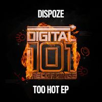 Dispoze - Too Hot