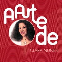 Clara Nunes - A Arte De Clara Nunes
