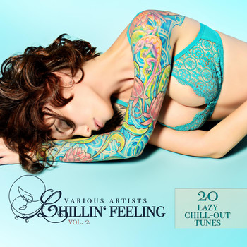 Various Artists - Chillin' Feeling, Vol. 2 (20 Lazy Chill-Out Tunes)