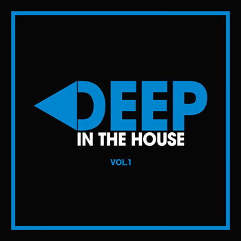 Various Artists - Deep in the House, Vol. 2