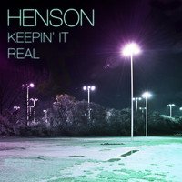 Henson - Keepin' It Real