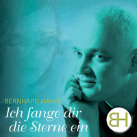 Bernhard Hann - Ich fang dir die Sterne ein
