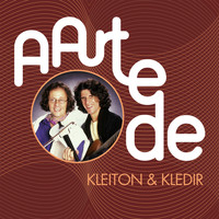 Kleiton & Kledir - A Arte De Kleiton & Kledir