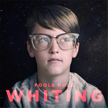 Whiting - Fools Rule