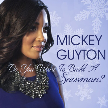 Mickey Guyton - Do You Want To Build A Snowman?