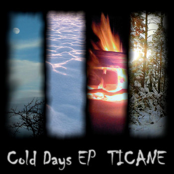 Ticane - Cold Days EP