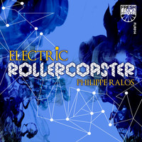 Philippe Ralos - Electric Rollercoaster