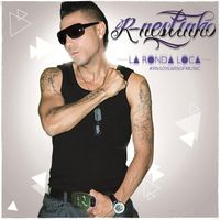 R-Nestinho - La Ronda Loca (10 Years of Music)