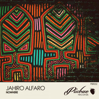 Jahiro Alfaro - Nowhere