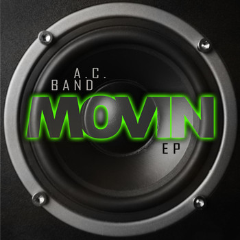 A. C. Band - Movin - EP