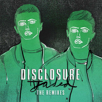 Disclosure - Jaded (Remixes)
