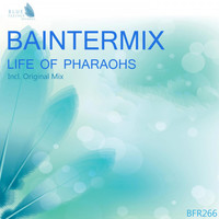 Baintermix - Life of Pharaohs