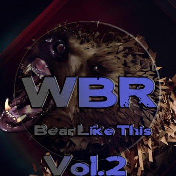 Various Artists - Bear Like This: Vol. 2 (Original Mix)