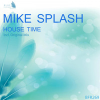 Mike Splash - House Time
