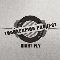Transerfing Project - Night Fly