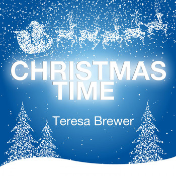 Teresa Brewer - Christmas Time