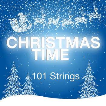 101 Strings - Christmas Time
