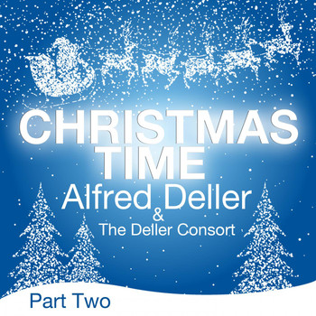 Alfred Deller & The Deller Consort - Christmas Time (Part Two)