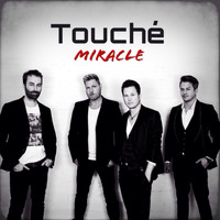 Touché - Miracle