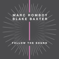 Marc Romboy & Blake Baxter - Follow the Sound