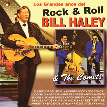 Bill Haley & The Comets - Los Grandes Años del Rock & Roll - Bill Haley & The Comets