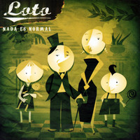 Loto - Nada Es Normal