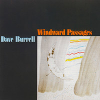 Dave Burrell - Windward Passages