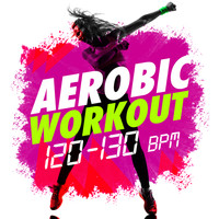 Aerobic Musik Workout|Workout Club|Workout Music - Aerobic Workout (120-130 BPM)