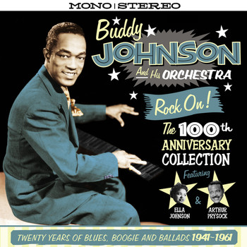 Buddy Johnson - Rock On! - The 100th Anniversary Collection