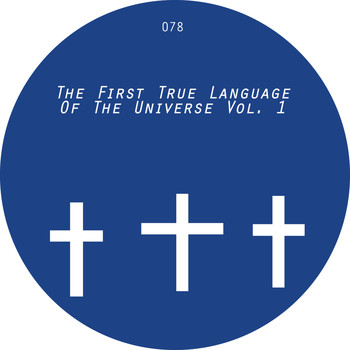Various Artists - The First True Language of the Universe Vol. 1