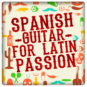 Salsa Passion|Acoustic Spanish Guitar|Latin Passion - Spanish Guitar for Latin Passion