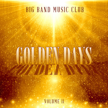 Various Artists - Big Band Music Club: Golden Days, Vol. 2