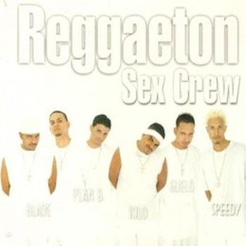 Various Artists - Reggaeton Sex Crew