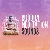 Buddha Sounds - Buddha Meditation Sounds