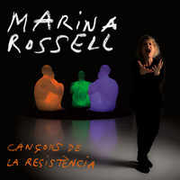Marina Rossell - Cançons de la resistència