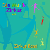 Zirkus Band - Die Musik Zirkus, Vol. 2