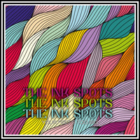 THE INK SPOTS - Your Feet's Too Big