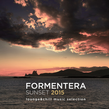 Various Artists - Formentera Sunset 2015 (Lounge & Chill Music Selection)