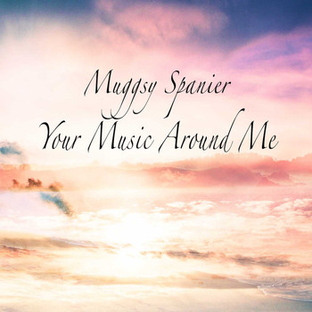 Muggsy Spanier - Your Music Around Me