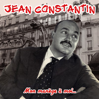 Jean Constantin - Mon manège à moi