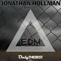 Jonathan Hollman - Danger (EDM)