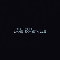 Lane Somerville - The Rule