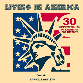 Various Artists - Living In America, Vol. 1 (30 Heavy-Weights Of American Pop History)