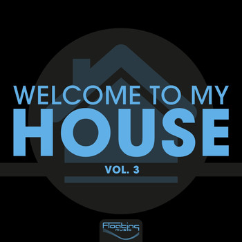 Various Artists - Welcome to My House, Vol. 3