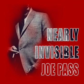 Joe Pass - Nearly Invisible
