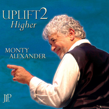 Monty Alexander - Uplift 2 Higher