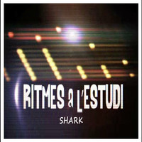 SHARK - Ritmes a l'Estudi: Shark