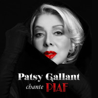 Patsy Gallant - Patsy Gallant chante Piaf